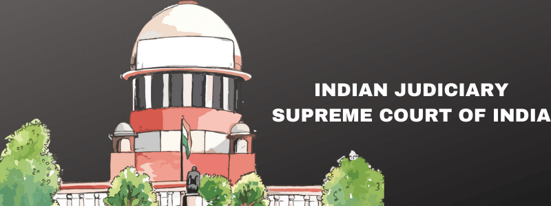 Indian Judiciary : The Supreme Court of India